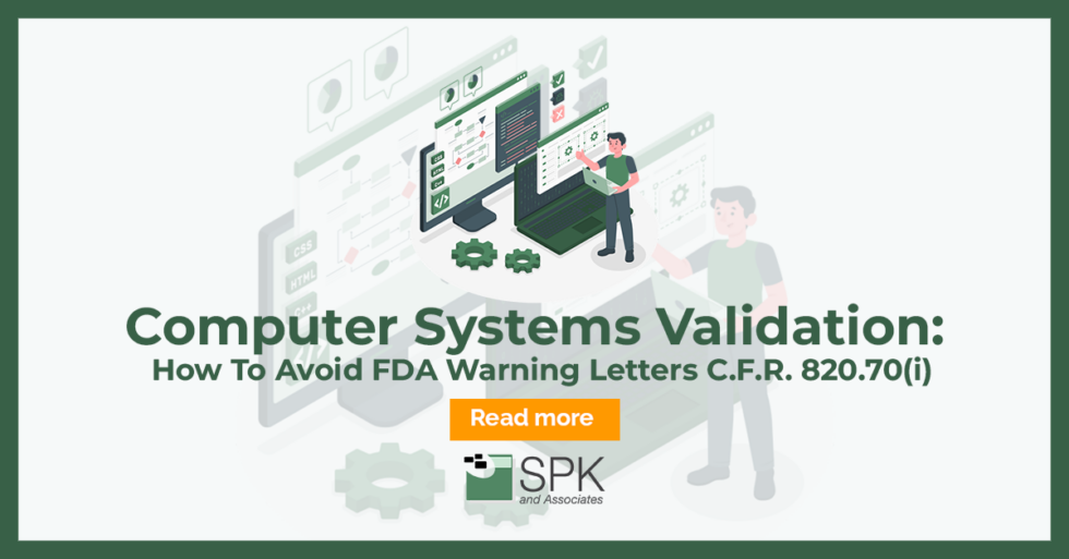 Computer Systems Validation: How To Avoid FDA Warning Letters C.F.R ...