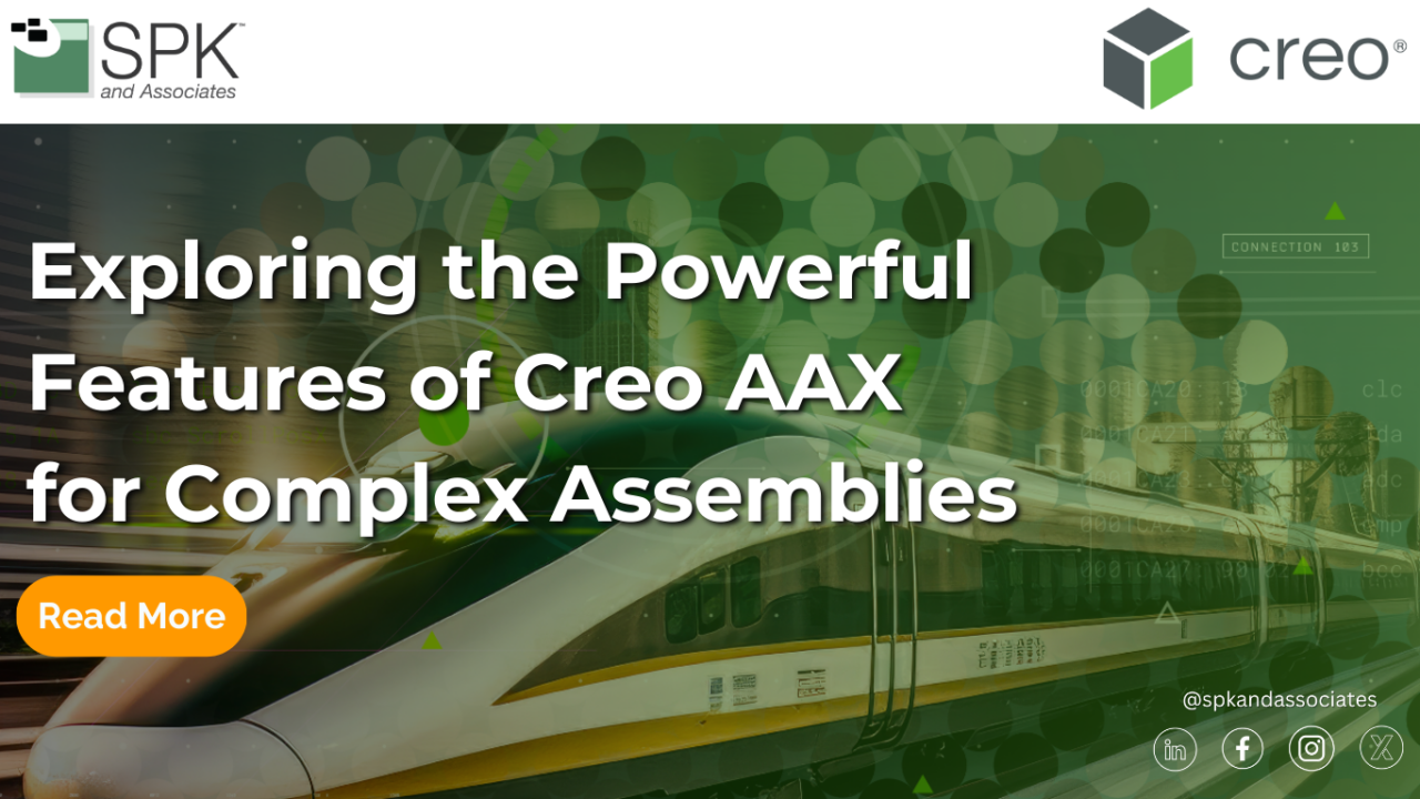 Exploring the Powerful Features of Creo AAX for Complex Assemblies ...