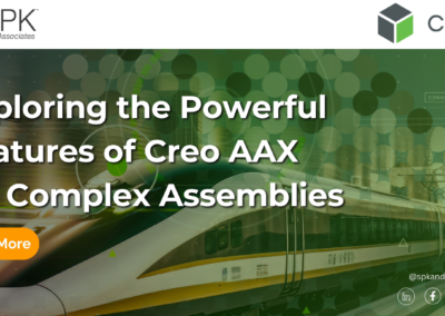 Exploring the Powerful Features of Creo AAX for Complex Assemblies