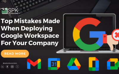 Top Mistakes Made When Deploying Google Workspace For Your Company