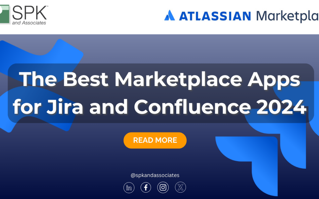 The Best Marketplace Apps for Jira and Confluence 2024
