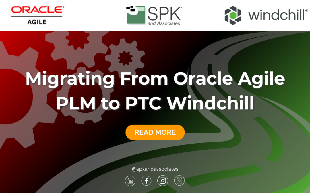 Migrating From Oracle Agile PLM to PTC Windchill