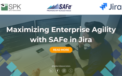 Maximizing Enterprise Agility with SAFe in Jira