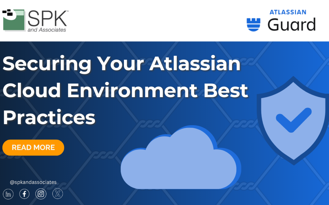 Securing Your Atlassian Cloud Environment Best Practices