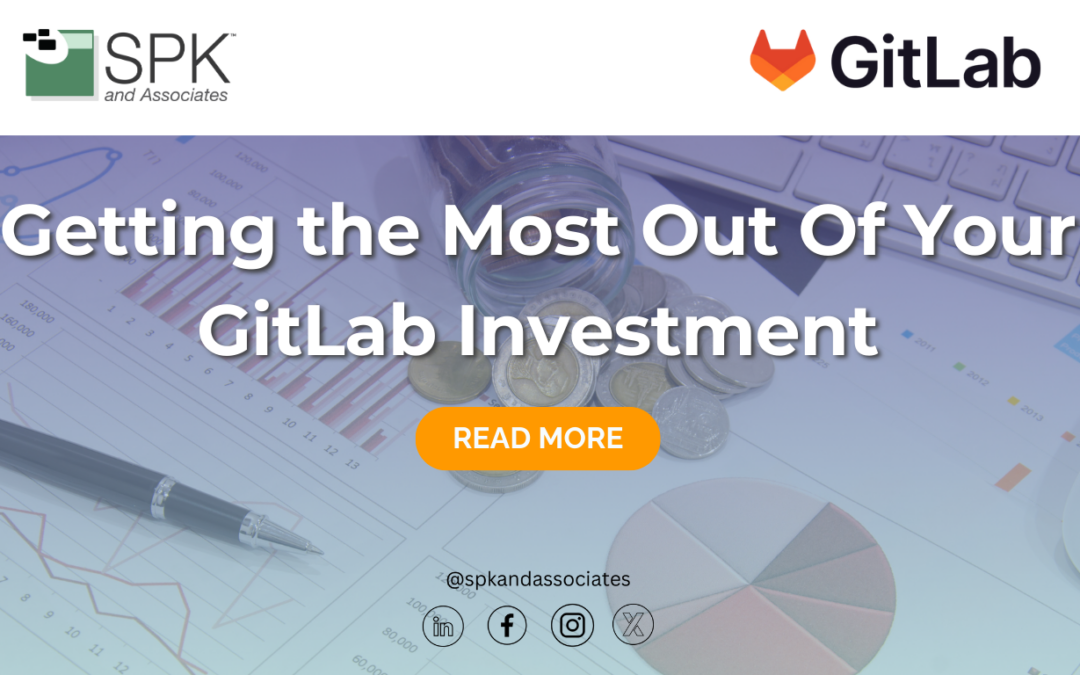 Getting the Most Out Of Your GitLab Investment