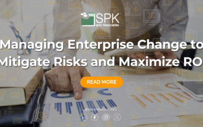 Managing Enterprise Change to Mitigate Risks and Maximize ROI